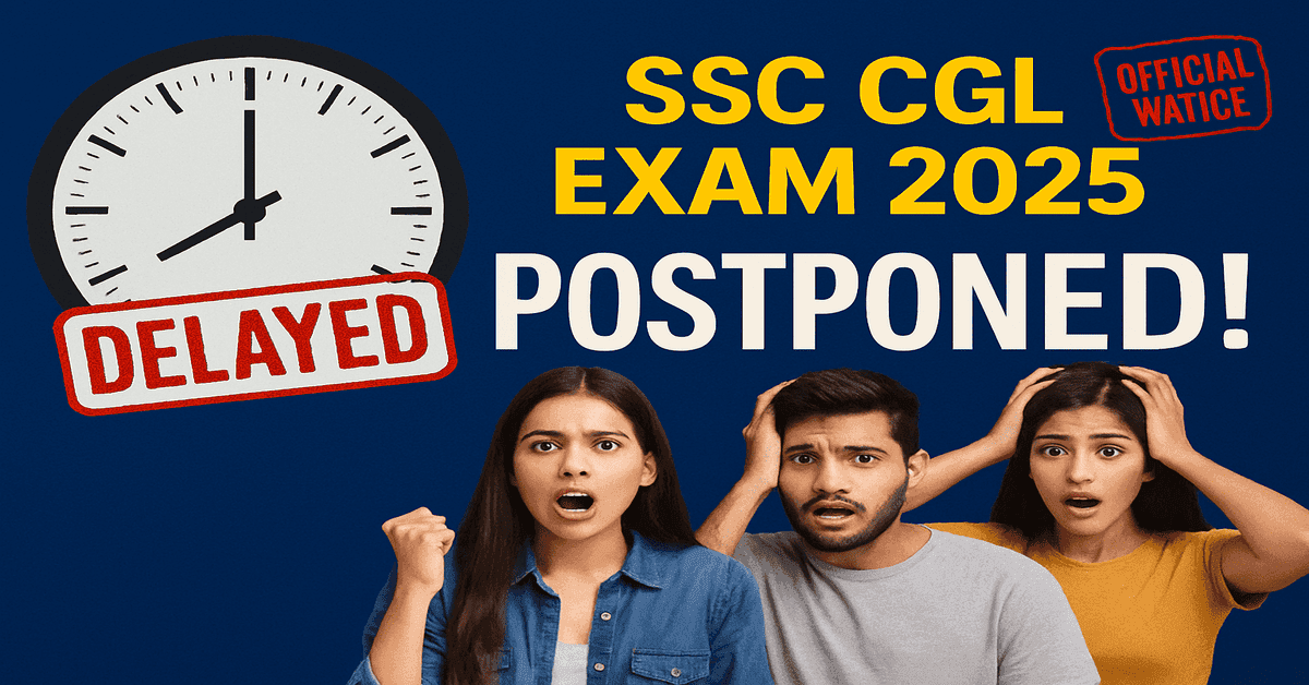ssc cgl exam postponed